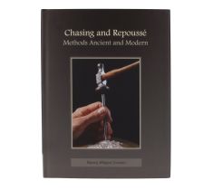 CHASING & REPOUSSE: METHODS ANCIENT AND MODERN