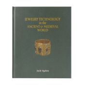 JEWELRY TECHNOLOGY IN THE ANCIENT AND MEDIEVAL WORLD
